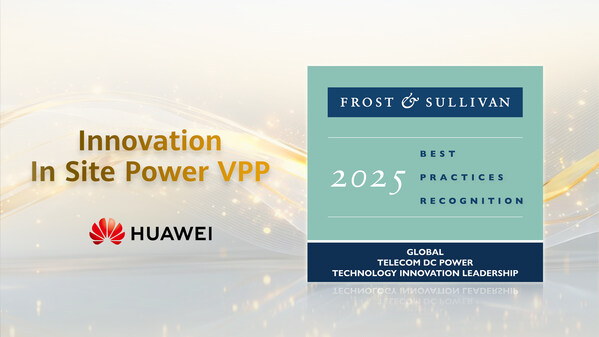 Pioneering Innovation in Telecom Power Huawei Site Power Facility Wins Global Best Practices Award 2025